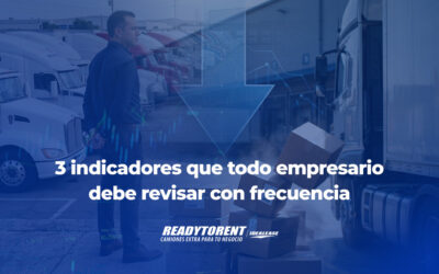 3 indicadores que todo empresario debe revisar con frecuencia
